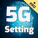 5G Setting Pro - Androidアプリ