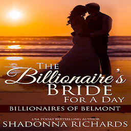 Icon image The Billionaire's Bride for a Day - Billionaires of Belmont Book 1