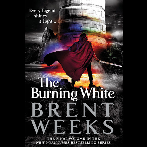 The Burning White By Brent Weeks Audiobooks On Google Play