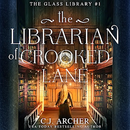 Icon image The Librarian of Crooked Lane: The Glass Library, book 1