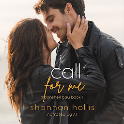Icon image Call for Me: An enemies to lovers sweet romance audiobook