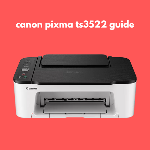 Canon Pixma Ts3522 Printer Manual