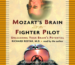 Icon image Mozart's Brain and the Fighter Pilot: Unleashing Your Brain's Potential