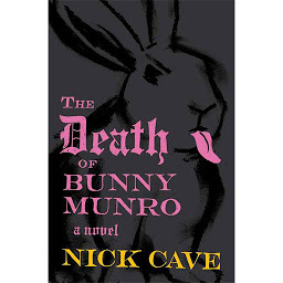 Icon image The Death of Bunny Munro: A Novel