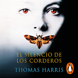 Icon image El silencio de los corderos (Hannibal Lecter 2)