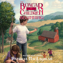 Icon image The Boxcar Children Beginning: The Aldens of Fair Meadow Farm