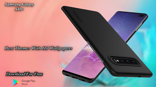 Theme for Galaxy S10 Plus  samsung s10 plus