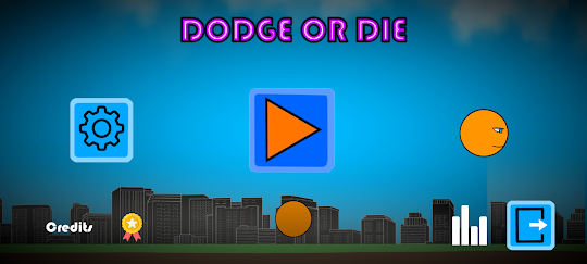 Dodge or Die!