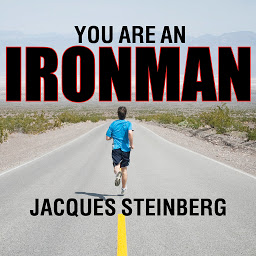 Imagen de icono You Are an Ironman: How Six Weekend Warriors Chased Their Dream of Finishing the World's Toughest Triathlon