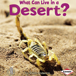 Icon image What Can Live in a Desert?