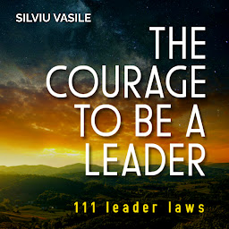 Icon image THE COURAGE TO BE A LEADER