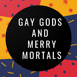 Icon image Gay god and merry mortals