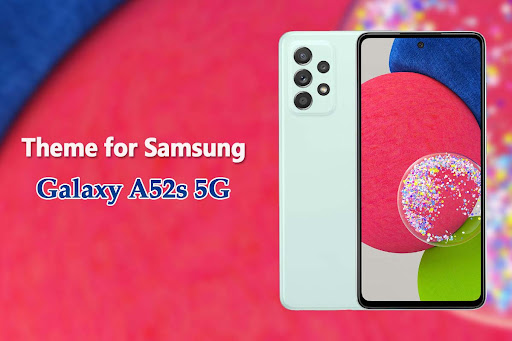 Android application Theme for Samsung Galaxy A52s screenshort