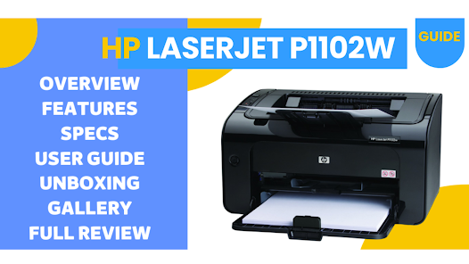 HP LaserJet P1102w Guide - التطبيقات على Google Play