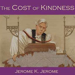 Icon image The Cost of Kindness