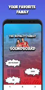 The Royalty Family Soundboard