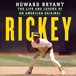 Icon image Rickey: The Life and Legend of an American Original