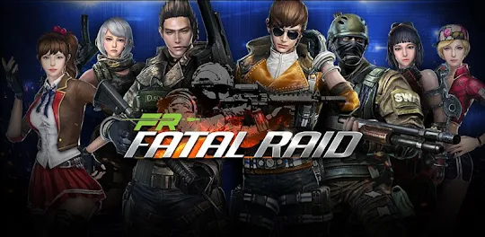 Fatal Raid - เกม FPS