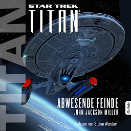 Obraz ikony: Star Trek - Titan: Abwesende Feinde (Star Trek - Titan)