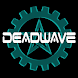 Deadwave - Androidアプリ