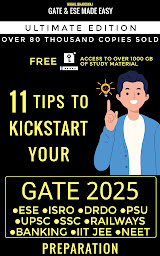 Icon image MADE EASY- 11 Tips to Kick Start Your Preparation: Ultimate Edition for GATE, ESE, IIT-JEE, NEET, UPSC, SSC, Railways, Banking & State Level Exams 2025