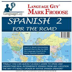 Symbolbild für Spanish 2 For The Road: Learn to Speak Intermediate Spanish Fast in the Car with the Language Guy® & His Native Spanish Speakers