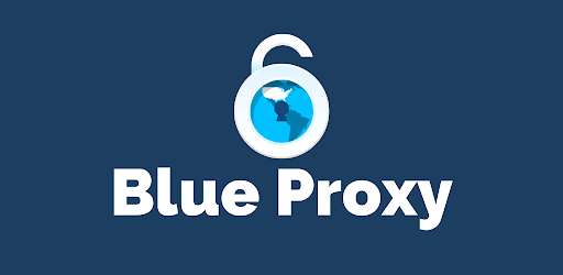 Blue Proxy: proxy browser VPN on Windows PC Download Free 2 2 1 com