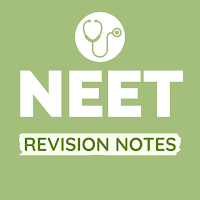NEET REVISION NOTES