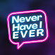 Never Have I Ever - Party - Androidアプリ