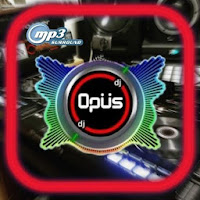DJ OPUS REMIX VIRAL OFFLINE