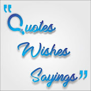 Top Best Quotes, Wishes & Sayings