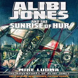 Icon image Alibi Jones and The Sunrise of Hur