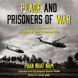 Icon image Peace and Prisoners of War: A South Vietnamese Memoir of the Vietnam War