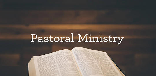 The Pastorial Ministry