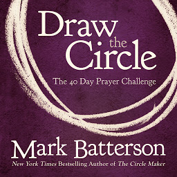 Icon image Draw the Circle: The 40 Day Prayer Challenge