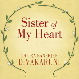 Icon image Sister of My Heart: A Novel