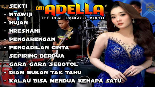 Dangdut Om Adella Lengkap