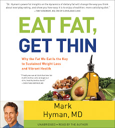 Imatge d'icona Eat Fat, Get Thin: Why the Fat We Eat Is the Key to Sustained Weight Loss and Vibrant Health