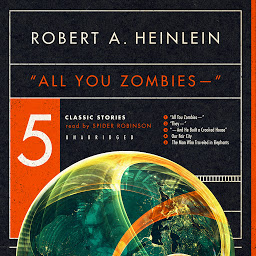 Obraz ikony: “All You Zombies—”: Five Classic Stories