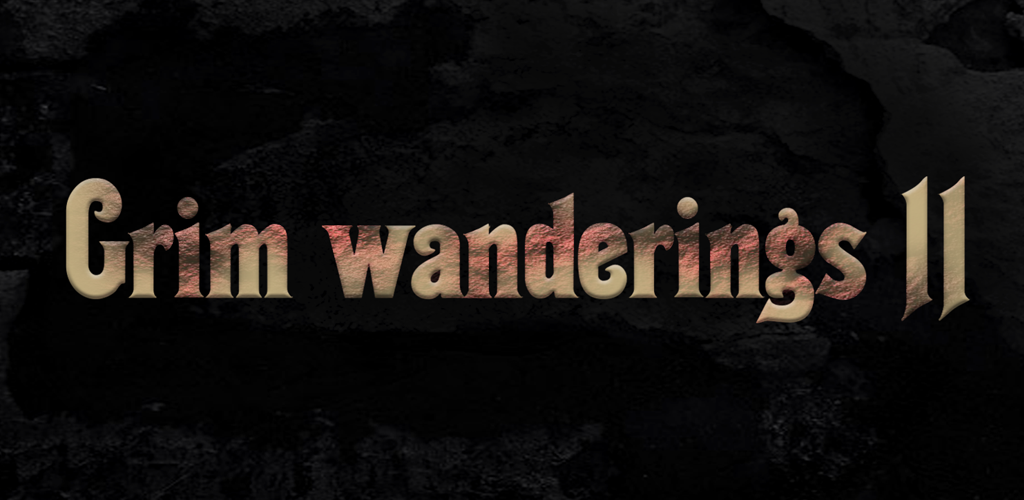 Grim wanderings 2: RPG (everything is open)