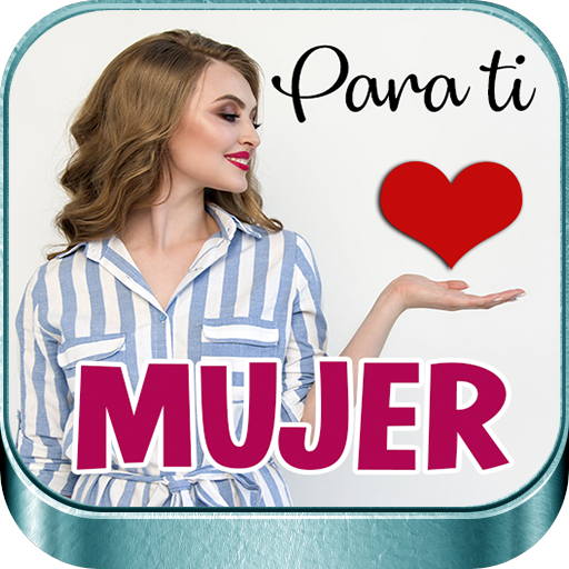 Para ti Mujer Imágenes con Fr