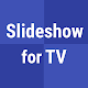 Slideshow for TV دانلود در ویندوز