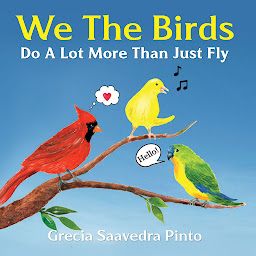 Icon image We The Birds: Do A Lot More Than Just Fly