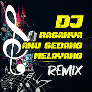 DJ Rasanya Aku Sedang Melayang Remix