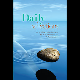 Icon image Daily Reflections: A book of reflections by A.A. members for A.A. members
