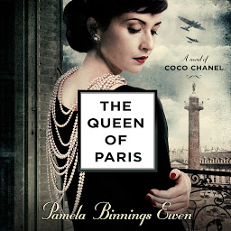 Obraz ikony: The Queen of Paris: A Novel of Coco Chanel