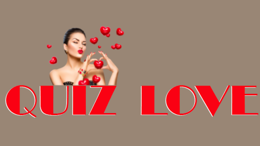 Love Quiz - Relationship Game