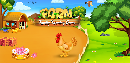 Farm The Family Farming Game