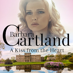 图标图片“A Kiss from the Heart (Barbara Cartland's Pink Collection 48): Volume 48”