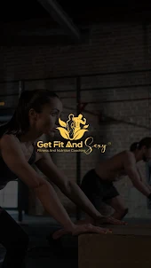 Get Fit and Sexy App